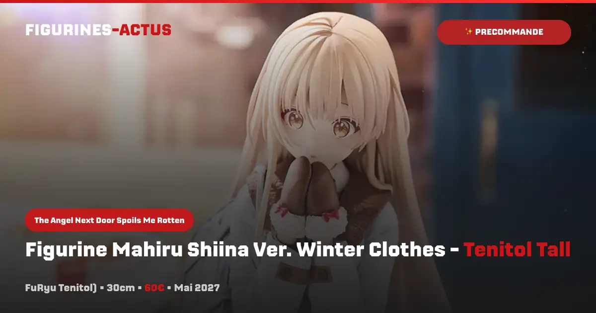 couverture article annonce précommande figurine Figurine Mahiru Shiina Ver. Winter Clothes par le fabricant FuRyu, dans la gamme Tenitol Tall